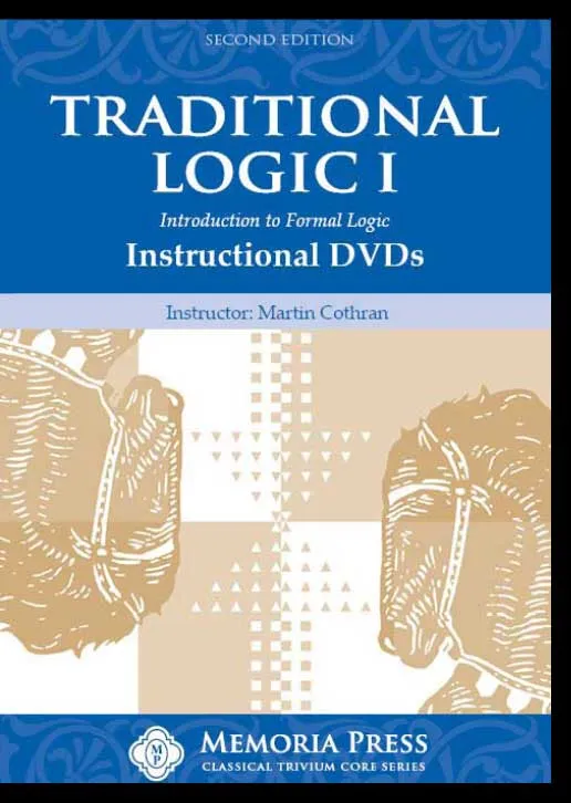 Traditional Logic I Instructional Videos (DVDs), Second Edition