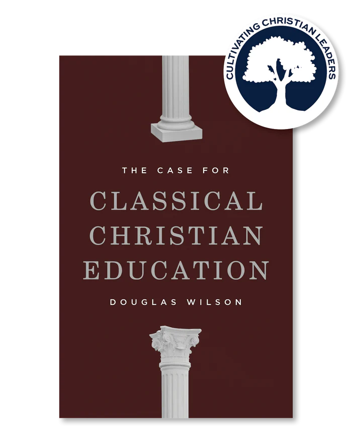 The Case For Classical Christian Education