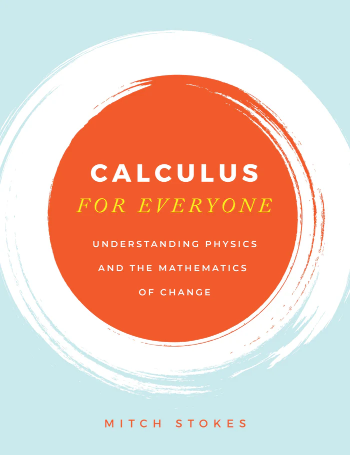[4S037] Calculus for Everyone: Understanding Physics and the Mathematics of Change