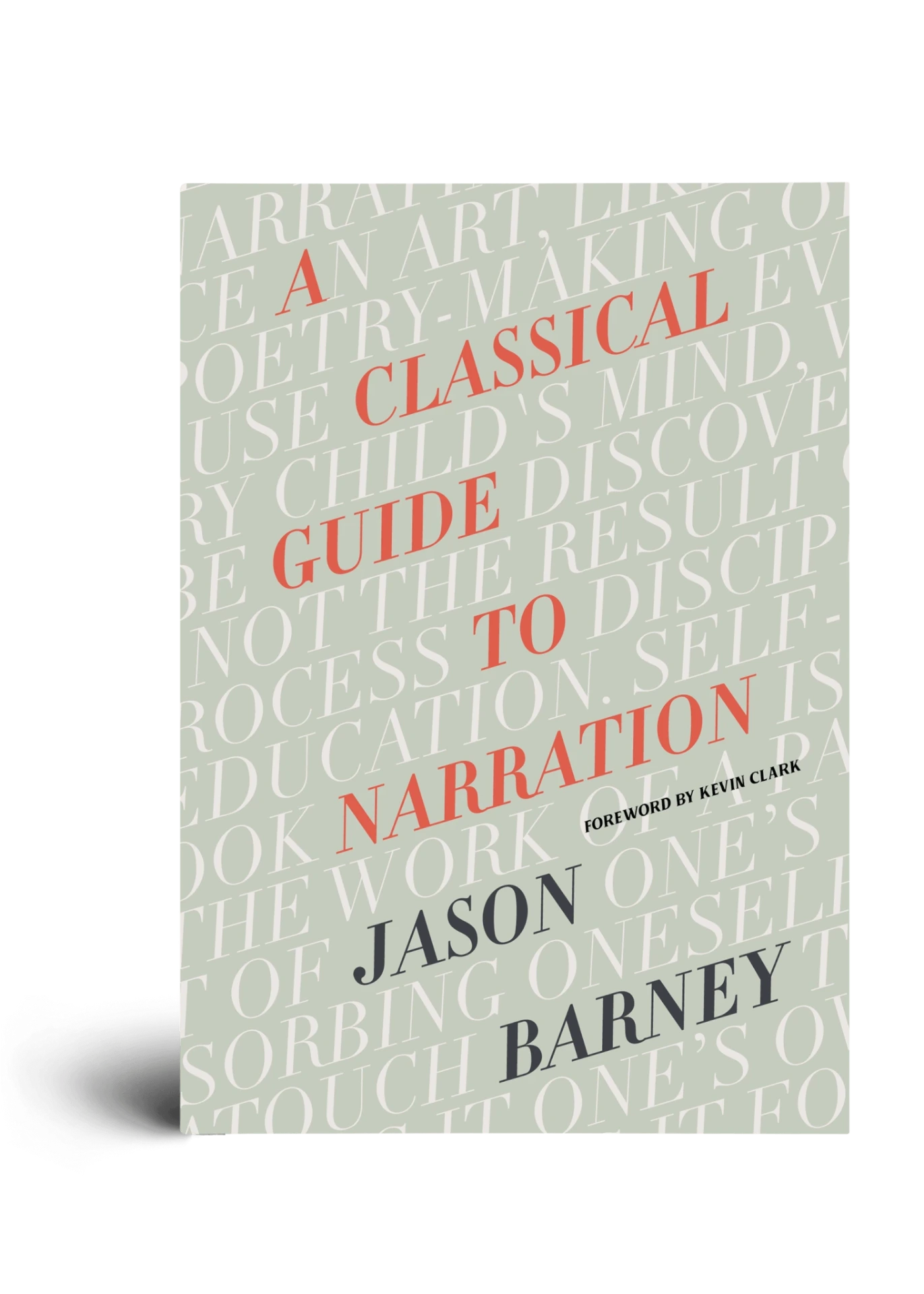 A Classical Guide to Narration by Jason Barney