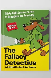 The Fallacy Detective (Workbook Edition)